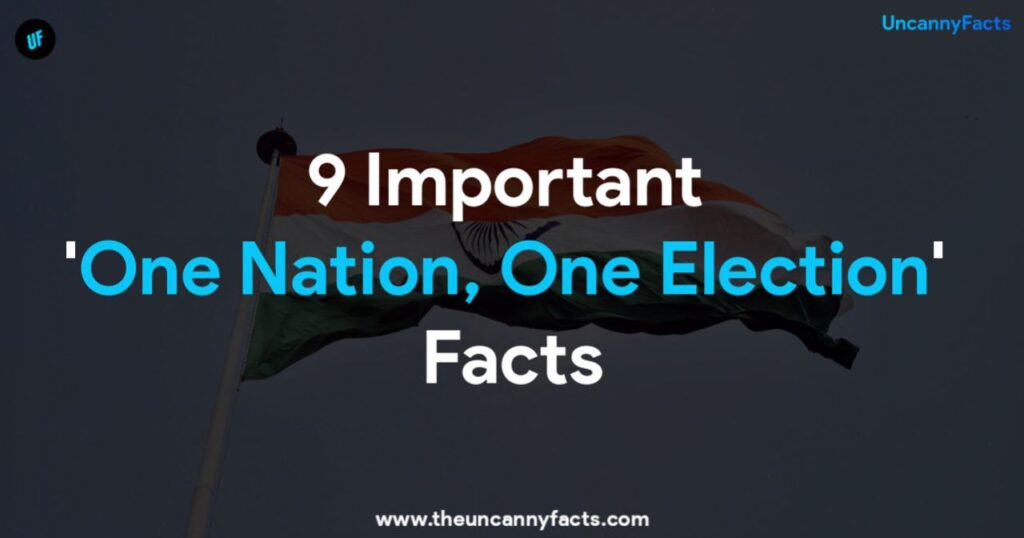 one nation one election facts by uncannyfacts www.theuncannyfacts.com .jpg