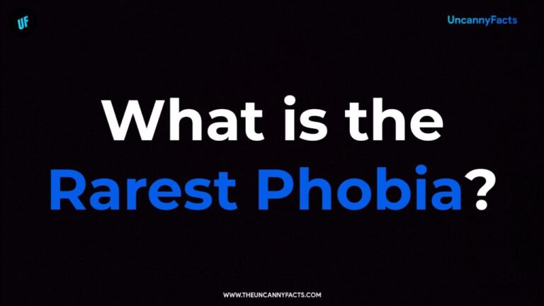 What is the Rarest Phobia ?